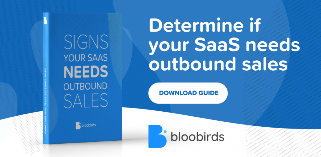 Signs your SaaS needs outbound sales *download guide* | Bloobirds