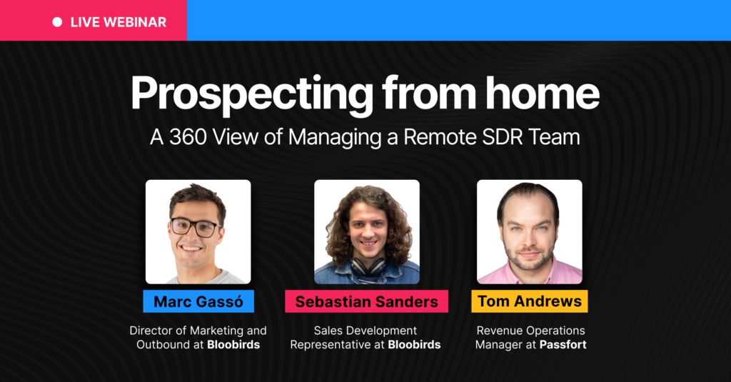 Prospecting from home | A 360 view of managing a remote SDR team